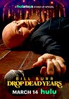 Bill Burr: Drop Dead Years